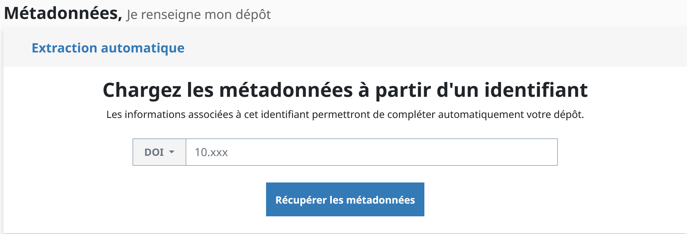Section Métadonnes / extraction automatique du formulaire de dépôt