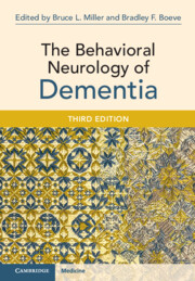 The Behavioral Neurology of Dementia