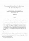 Research paper thumbnail of Scheduling optimization under uncertainty—an alternative approach