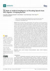 Research paper thumbnail of The Role of Artificial Intelligence in Decoding Speech from EEG Signals: A Scoping Review