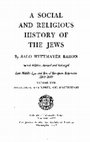 Research paper thumbnail of Salo W. Baron, *A Social and Religious History of the Jews: Late Middle Ages and Era of Expansion, 1200-1650, vol. 17: Byzantines, Mamelukes, and Maghribians*, second edition, revised and enlarged (New York: Columbia University Press, 1980)