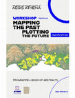 Research paper thumbnail of Mapping the Past, Plotting the Future. GIS in Archaeology, Programme and book of abstracts