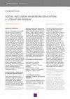 Research paper thumbnail of SOCIAL INCLUSION IN MUSEUM EDUCATION: A LITERATURE REVIEW 1