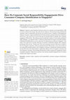 Research paper thumbnail of How Do Corporate Social Responsibility Engagements Drive Consumer–Company Identification in Singapore?