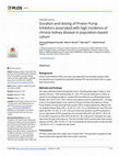 Research paper thumbnail of Duration and dosing of Proton Pump Inhibitors associated with high incidence of chronic kidney disease in population-based cohort