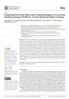 Research paper thumbnail of Examining Perceived Stress and Coping Strategies of University Students during COVID-19: A Cross-Sectional Study in Jordan