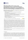 Research paper thumbnail of The Dietary Effect of Vitex agnus-castus Hydroalcoholic Extract on Growth Performance, Blood Biochemical Parameters, Carcass Quality, Sex Ratio and Gonad Histology in Zebrafish (Danio rerio)