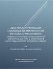 Research paper thumbnail of AÇÃO POPULAR EM DEFESA DA MORALIDADE ADMINISTRATIVA E DA PROTEÇÃO AO MEIO AMBIENTE