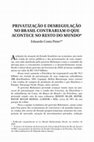 Research paper thumbnail of Privatização e desregulação no Brasil contrariam o que acontece no resto do mundo