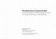 Research paper thumbnail of Receding visions of pastoral idyll : an ethnographic and photographic study of marginal farming in the Maranoa