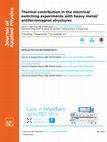 Research paper thumbnail of Thermal contribution in the electrical switching experiments with heavy metal/antiferromagnet structures