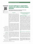 Research paper thumbnail of Current challenges in regenerative medicine for central nervous system disorders