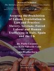 Research paper thumbnail of Securing the Prohibition of Labour Exploitation in Law and Practice: Slavery, Servitude, Forced Labour and Human Trafficking in Italy, Spain and the UK