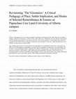 Research paper thumbnail of Revisioning 'The Visionaries': A Critical Pedagogy of Place, Settler Implication, and Modes of Selected Remembrance & Erasure on Papaschase Cree Land (University of Alberta campus