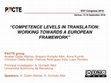 Research paper thumbnail of Competence levels in translation: working towards a European framework