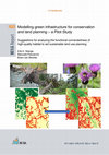 Research paper thumbnail of Modelling green infrastructure for conservation and land planning – a pilot study. Suggestions for analyzing the functional connectedness of high-quality habitat to aid sustainable land use planning