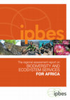 Research paper thumbnail of The IPBES regional assessment report on biodiversity and ecosystem services for Africa