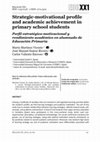 Research paper thumbnail of Strategic-motivational profile and academic achievement in primary school students