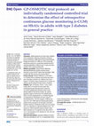 Research paper thumbnail of GP-OSMOTIC trial protocol: an individually randomised controlled trial to determine the effect of retrospective continuous glucose monitoring (r-CGM) on HbA1c in adults with type 2 diabetes in general practice