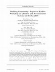 Research paper thumbnail of Building Community: Report on KidRec Workshop on Children and Recommender Systems at RecSys 2017