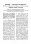 Research paper thumbnail of RouteArt: A new framework for vehicle routing problem with pickup and delivery using heuristic bubble algorithm