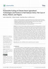 Research paper thumbnail of Sustainable Scaling of Climate-Smart Agricultural Technologies and Practices in Sub-Saharan Africa: The Case of Kenya, Malawi, and Nigeria