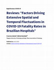 Research paper thumbnail of Reviews: "Factors Driving Extensive Spatial and Temporal Fluctuations in COVID-19 Fatality Rates in Brazilian Hospitals