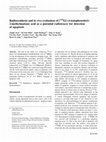 Research paper thumbnail of Radiosynthesis and in vivo evaluation of [125I]2-(4-iodophenethyl)-2-methylmalonic acid as a potential radiotracer for detection of apoptosis