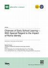 Research paper thumbnail of Chances of Early School Leaving-With Special Regard to the Impact of Roma Identity