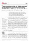 Research paper thumbnail of Clinical Epidemiology, Pathology, and Molecular Investigation of Lumpy Skin Disease Outbreaks in Bangladesh during 2020–2021 Indicate the Re-Emergence of an Old African Strain