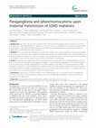 Research paper thumbnail of Paraganglioma and pheochromocytoma upon maternal transmission of SDHDmutations