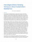 Research paper thumbnail of Intercollegiate Athletics' Marketing Techniques to Attract Football & Men's Basketball Fans