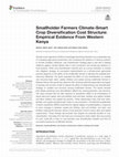 Research paper thumbnail of Smallholder Farmers Climate-Smart Crop Diversification Cost Structure: Empirical Evidence From Western Kenya