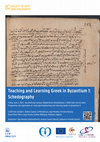 Research paper thumbnail of Schedography. Recapitulating and envisioning research on a Byzantine school method, “Teaching and Learning Greek in Byzantium 1: Schedography”, Ghent University 2/6/2023