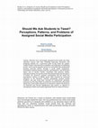 Research paper thumbnail of Should We Ask Students to Tweet? Perceptions, Patterns, and Problems of Assigned Social Media Participation