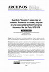 Research paper thumbnail of Cuando la “liberación” quiso viajar en colectivo. Proyectos, facciones y disputas en una seccional de la Unión Tranviarios Automotor, Mar del Plata, 1970-1976
