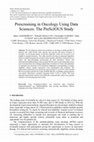 Research paper thumbnail of Prescreening in Oncology Using Data Sciences: The PreScIOUS Study