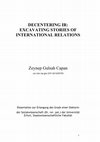 Research paper thumbnail of Decentering IR: Excavating Stories Of International Relations