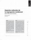 Research paper thumbnail of Aspectos culturales de la segregación residencial. Barrios cerrados en el área rural de Chía