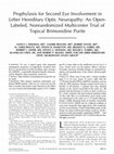 Research paper thumbnail of Prophylaxis for Second Eye Involvement in Leber Hereditary Optic Neuropathy: An Open-Labeled, Nonrandomized Multicenter Trial of Topical Brimonidine Purite