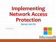 Research paper thumbnail of Lesson-5. Implementing Network Access Protection