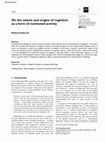 Research paper thumbnail of On the nature and origins of cognition as a form of motivated activity