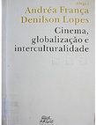 Research paper thumbnail of Cinema, Globalização e Interculturalidade