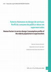 Research paper thumbnail of Fatores Humanos no design de serviços: Perfil de consumo do público idoso em supermercados