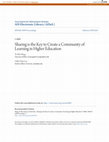 Research paper thumbnail of Sharing is the Key to Create a Community of Learning in Higher Education