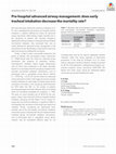 Research paper thumbnail of Pre‐hospital advanced airway management: does early tracheal intubation decrease the mortality rate?