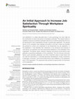 Research paper thumbnail of An Initial Approach to Increase Job Satisfaction Through Workplace Spirituality