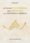 Research paper thumbnail of (2023) (Coord.): Actas del VII Congreso sobre Neolítico en la península ibérica (https://editorial.us.es/es/detalle-libro/720463/actas-del-vii-congreso-sobre-neolitico-en-la-peninsula-iberica)