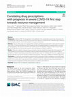 Research paper thumbnail of Correlating drug prescriptions with prognosis in severe COVID-19: first step towards resource management