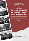 Research paper thumbnail of Actas X Jornadas de Trabajo sobre Historia Reciente